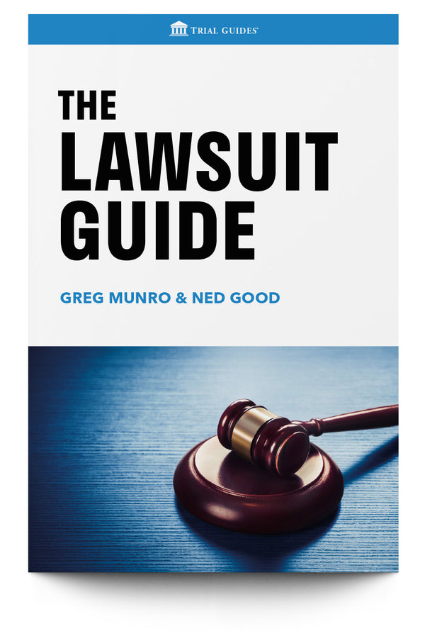 The Lawsuit Guide - Trial Guides