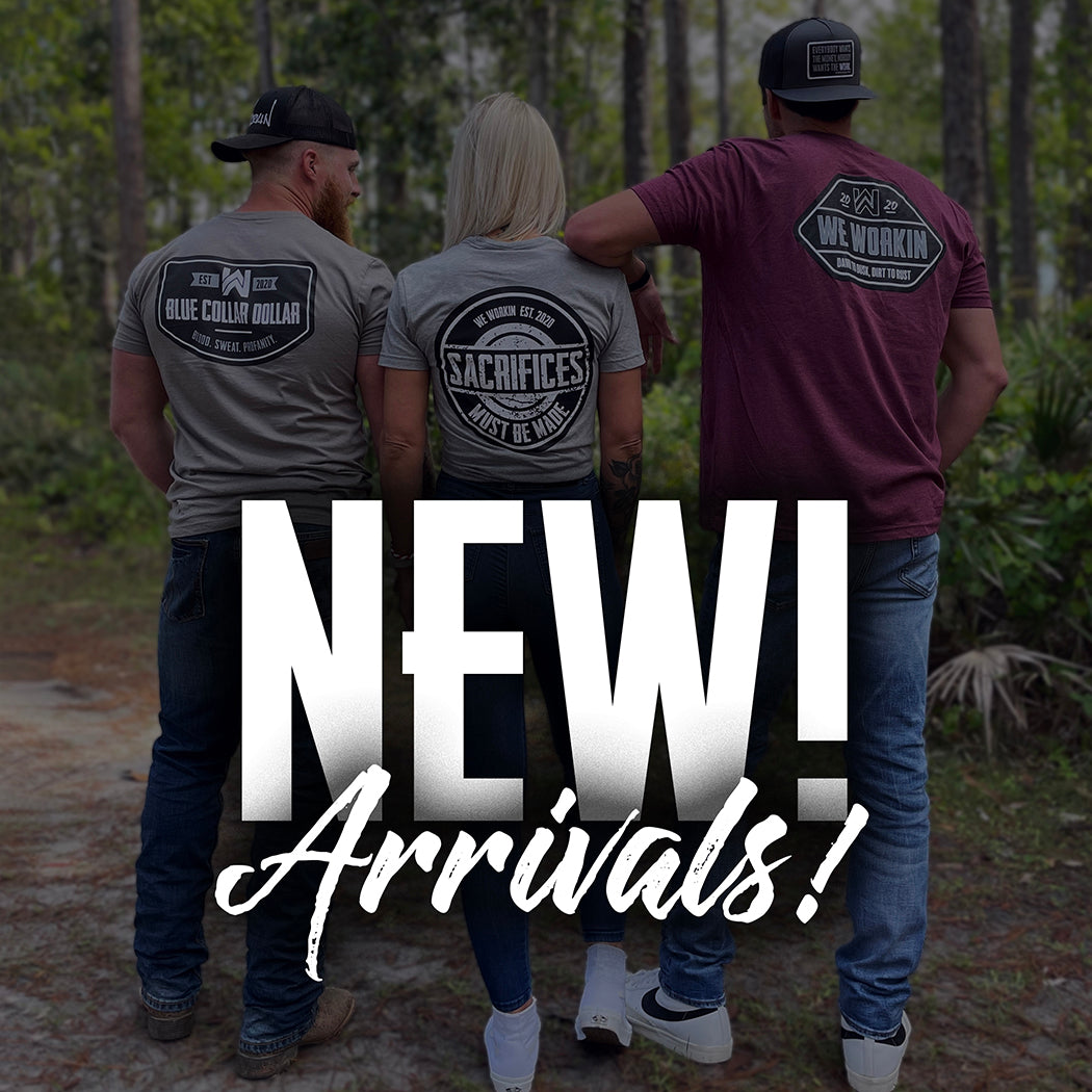 NEW ARRIVALS Collection. A collection of our newest apparel drops. Pictured are 3 of our We Workin team members, outdoors in the woods, wearing our newest tees..