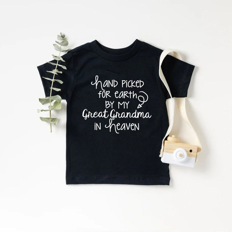 Hand Picked For Earth By My Great Grandma in Heaven T-shirt