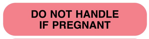 Medical Use Labels - Do Not Handle If Pregnant, Medication Instruction Label, 1-5/8