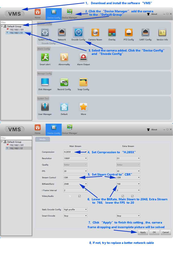reduce the bit rate of the ansice IP camera via the software"VMS"