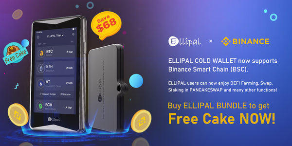 ELLIPAL cold wallet promotion featuring BSC support, $68 savings, and free CAKE token with bundle purchase.