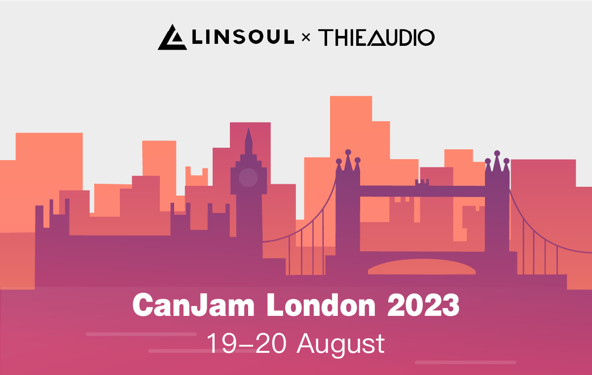 Linsoul Audio x THIEAUDIO CanJam London 2023