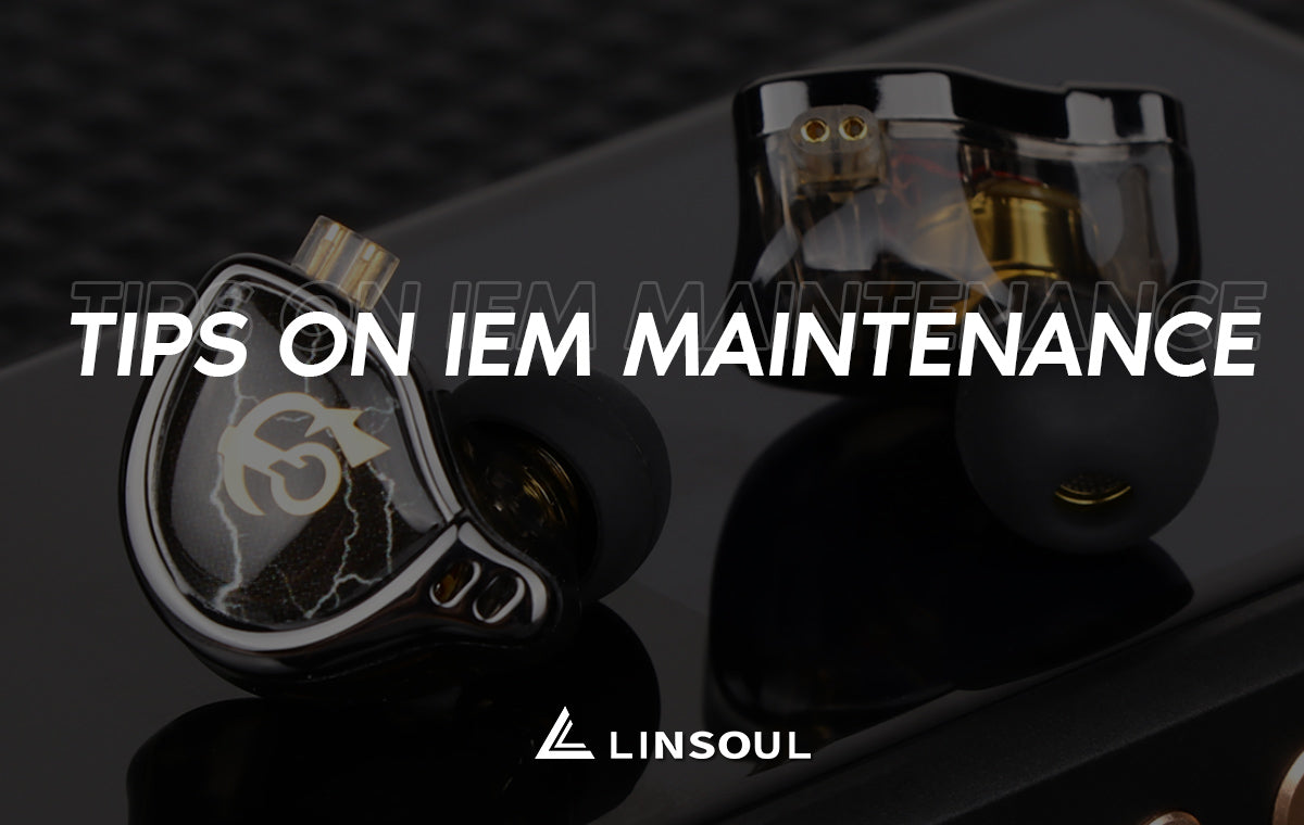 Tips on IEM Maintenance