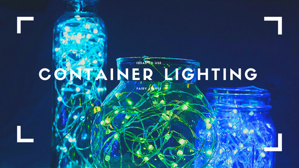 light up your container with fairy lights