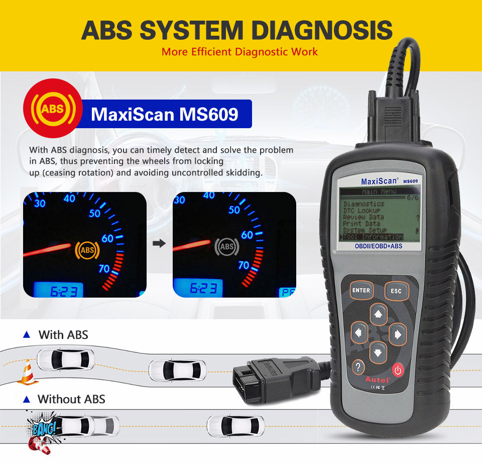 Autel Maxiscan MS609 OBD2 Scanner Full OBDII Functions ABS Car Diagnostic Tools provides more efficient diagnostic work and you can timely detect and solve the problem in ABS, thus preventing the wheels from locking up and uncontrolled skidding.