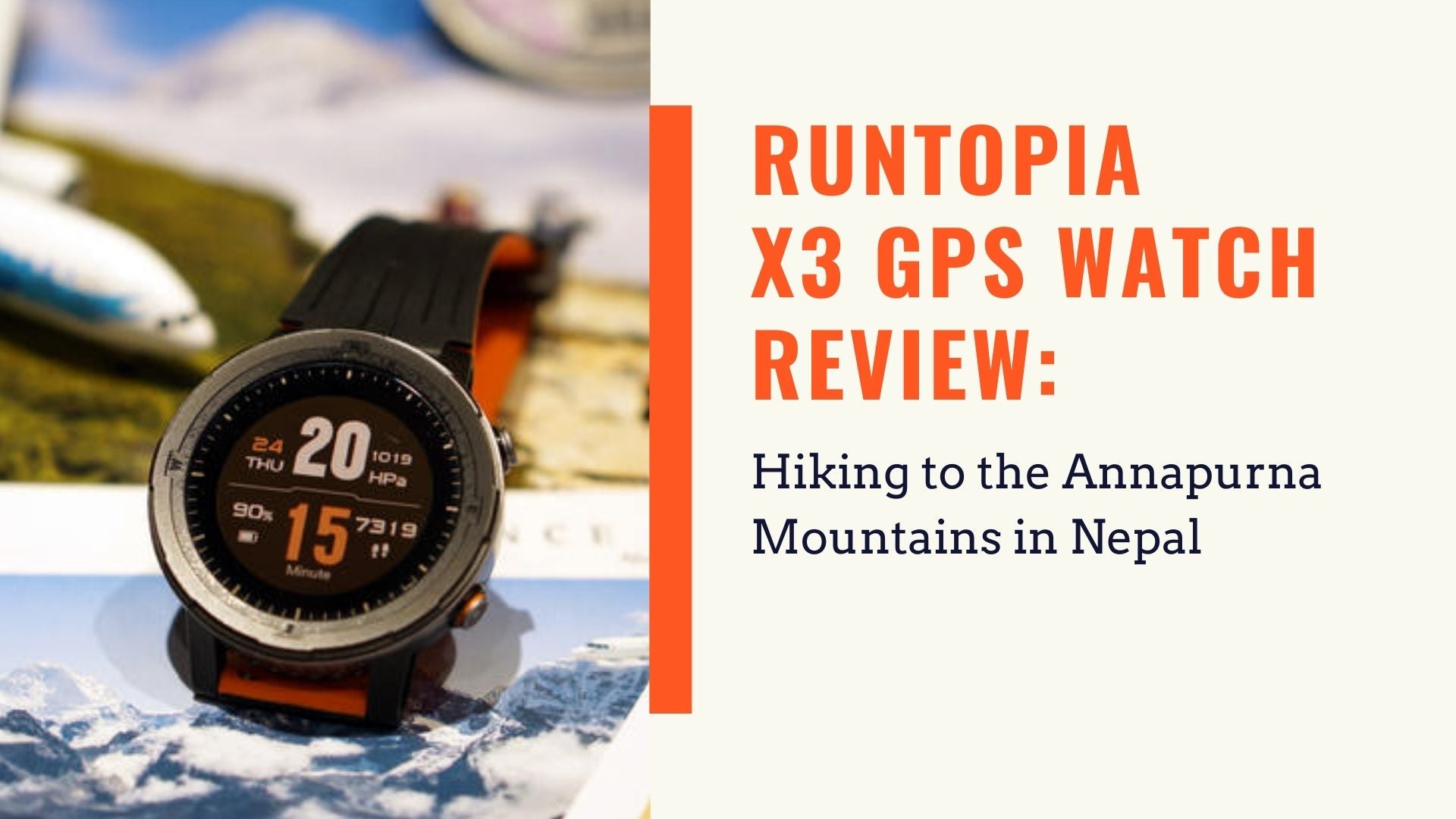runtopia x3 gps watch user review hiking nepal