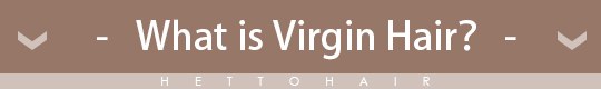 what is virgin hair