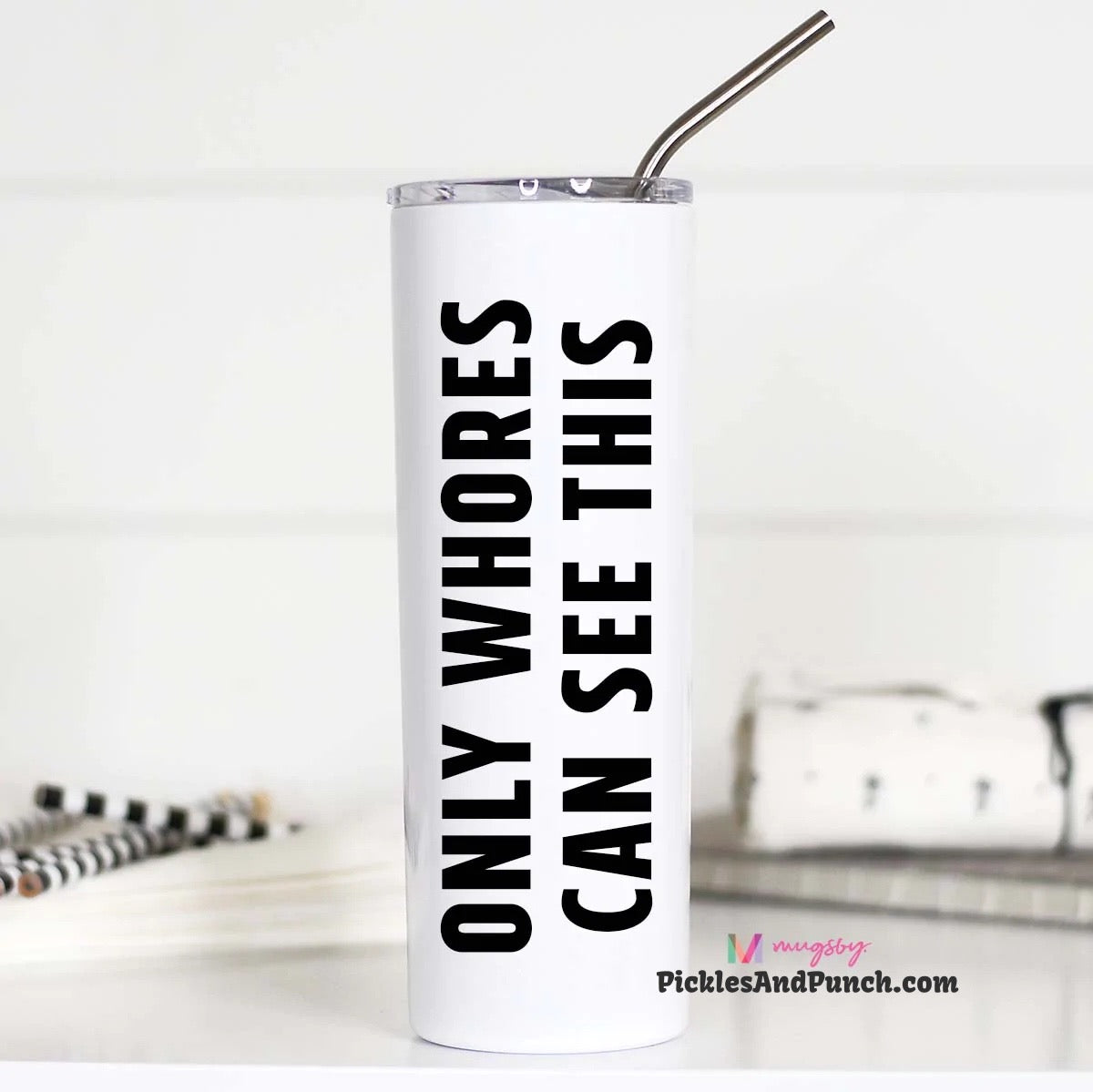 Tall Travel Mug - Only Whores Can See This