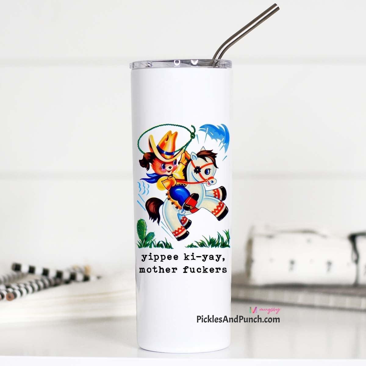 Tall Travel Mug - Yippee KiYay Mother F*ckers