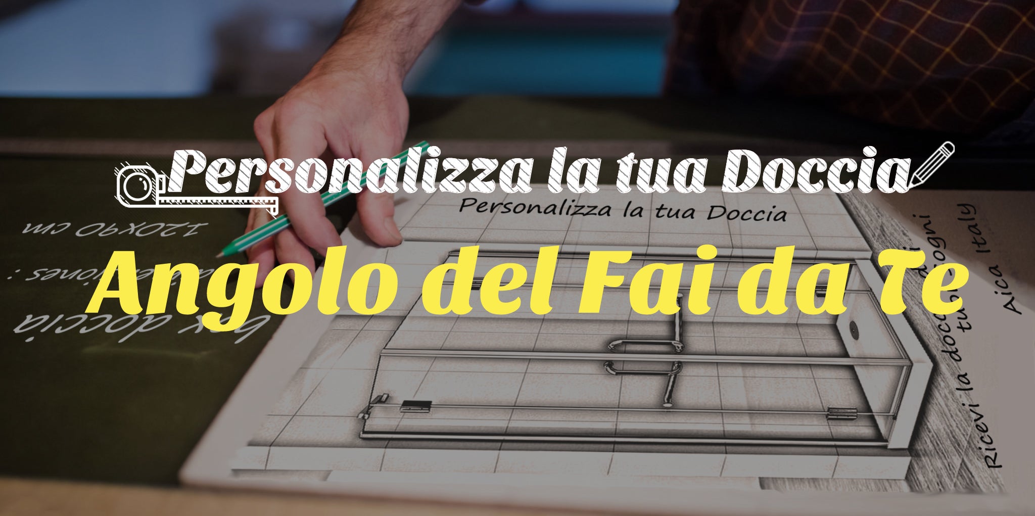 Personalizza la tua Doccia: Angolo del Fai da Te Personalizza la tua Doccia: Angolo del Fai da Te