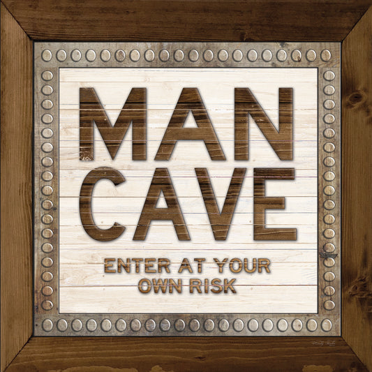 Man Cave - Enter At Your Own Risk