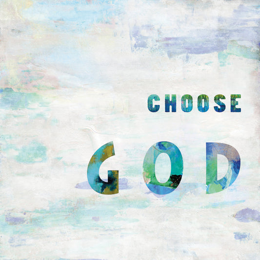 Choose God In Color