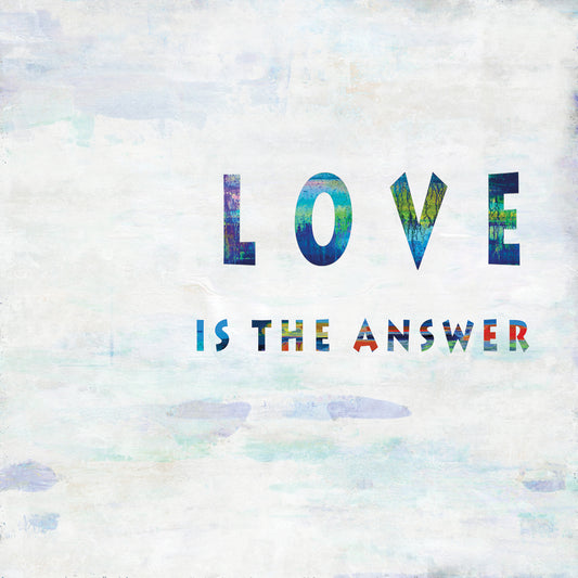 Love Is The Answer In Color