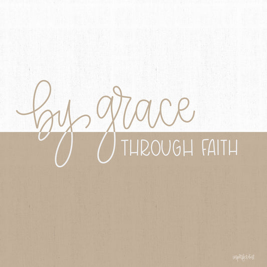 By Grace - Through Faith