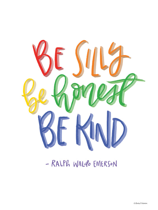 Be Silly, Honest and Kind