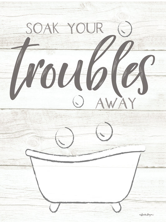 Soak Your Troubles Away