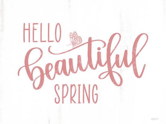 Hello Beautiful Spring (butterfly)