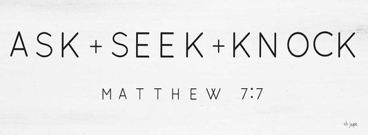 Ask, Seek, Knock Matthew 7:7