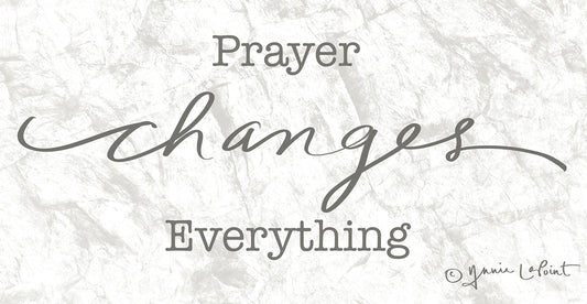 Prayer Changes Everything