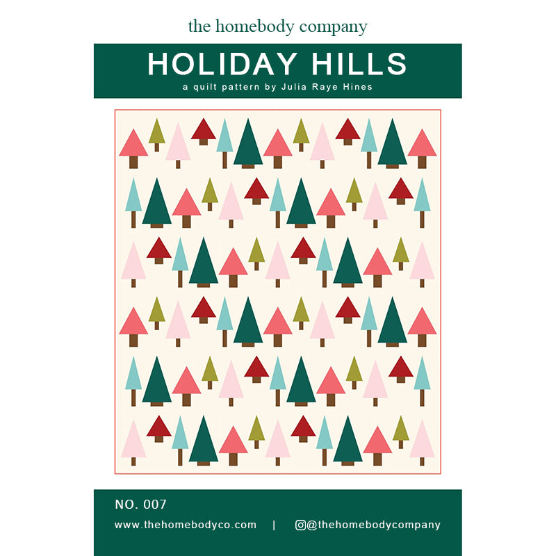  Holiday Hills Quilt Pattern by The Homebody Company 