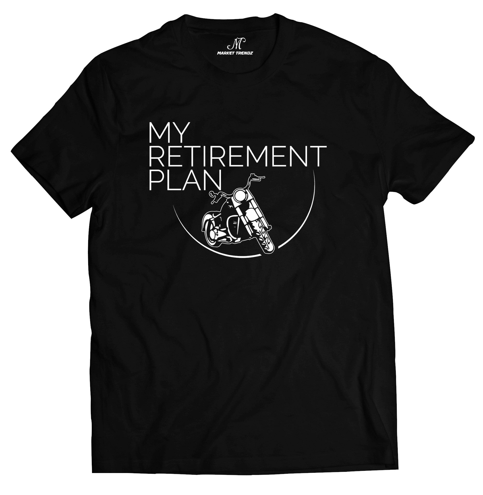 Market Trendz Market Trendz My Retirement Plan T-shirt Funny Gift Shirt For Men