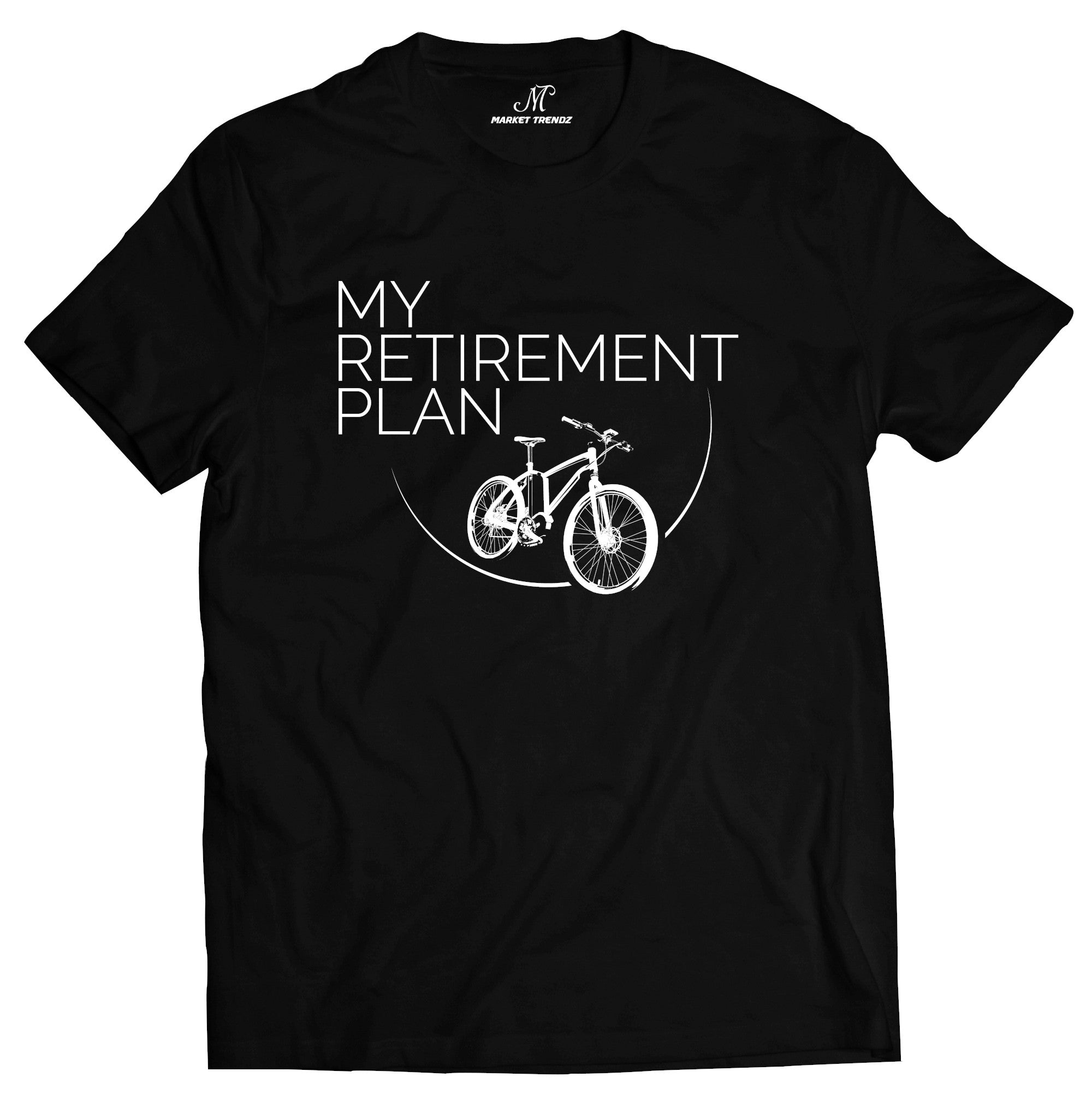 Market Trendz Market Trendz My Retirement Plan T-shirt Funny Gift Shirt For Men