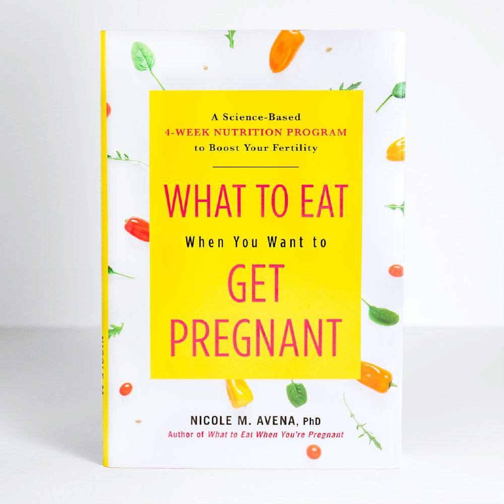 What to Eat When You Want to Get Pregnant