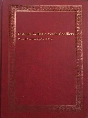 Institute in Basic Youth Conflicts : Research in Principles of Life