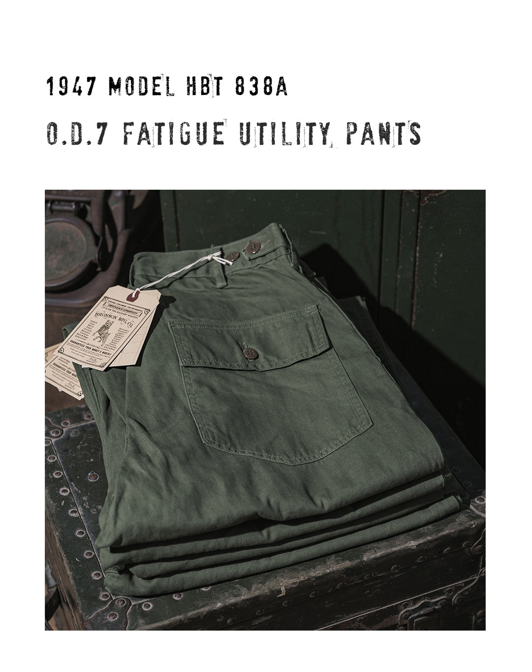 Bronson 1947 1st 838A OD7 Fatigue Utility Pants 46 Bronson 1947 1st 838A OD7 Fatigue Utility Pants -Bronson Elegant Shop 1947 Model HBT 838A 1st O.D.7 Fatigue Utility Pants Detail dc3bde47 c34e 447e 8755 1b6bef9b7c2d