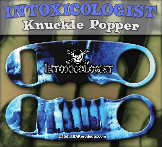 Intoxicologist Knuckle Popper Opener