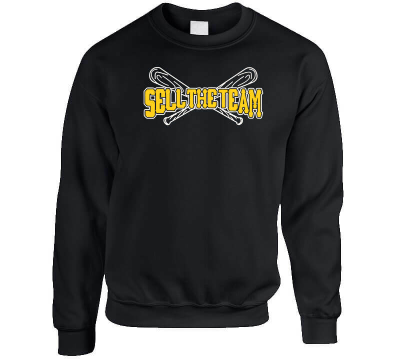 Pittsburgh Sell The Team Baseball Fan T Shirt