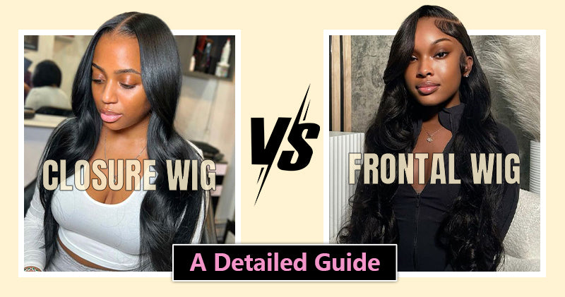 closure wigs vs frontal wigs