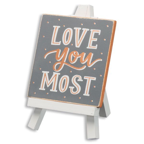 Little Art Gallery Love You Most Sign with Easel