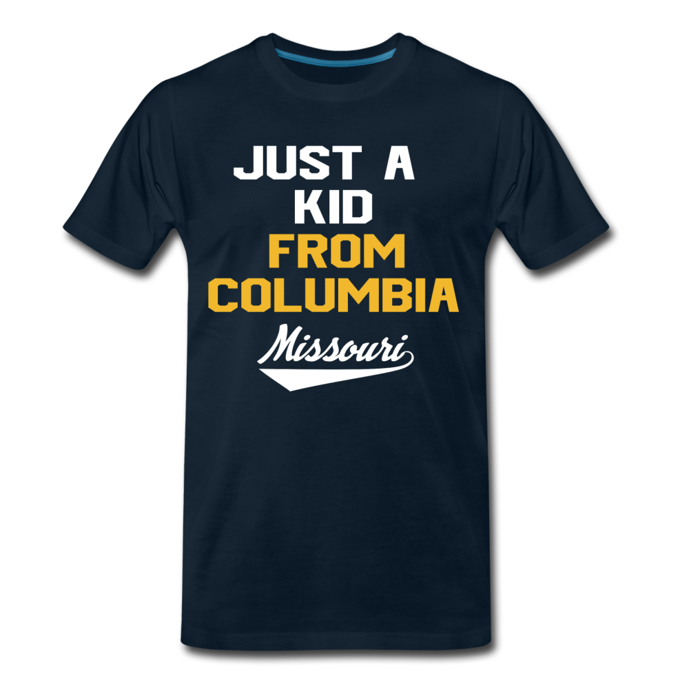 Just a Kid from Columbia - Unisex Premium T-Shirt