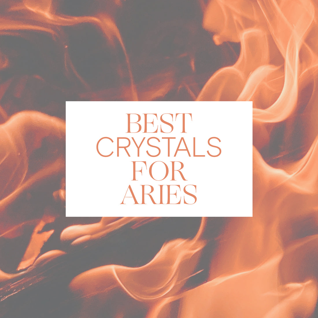 Best Crystals for the Aries Zodiac Sign