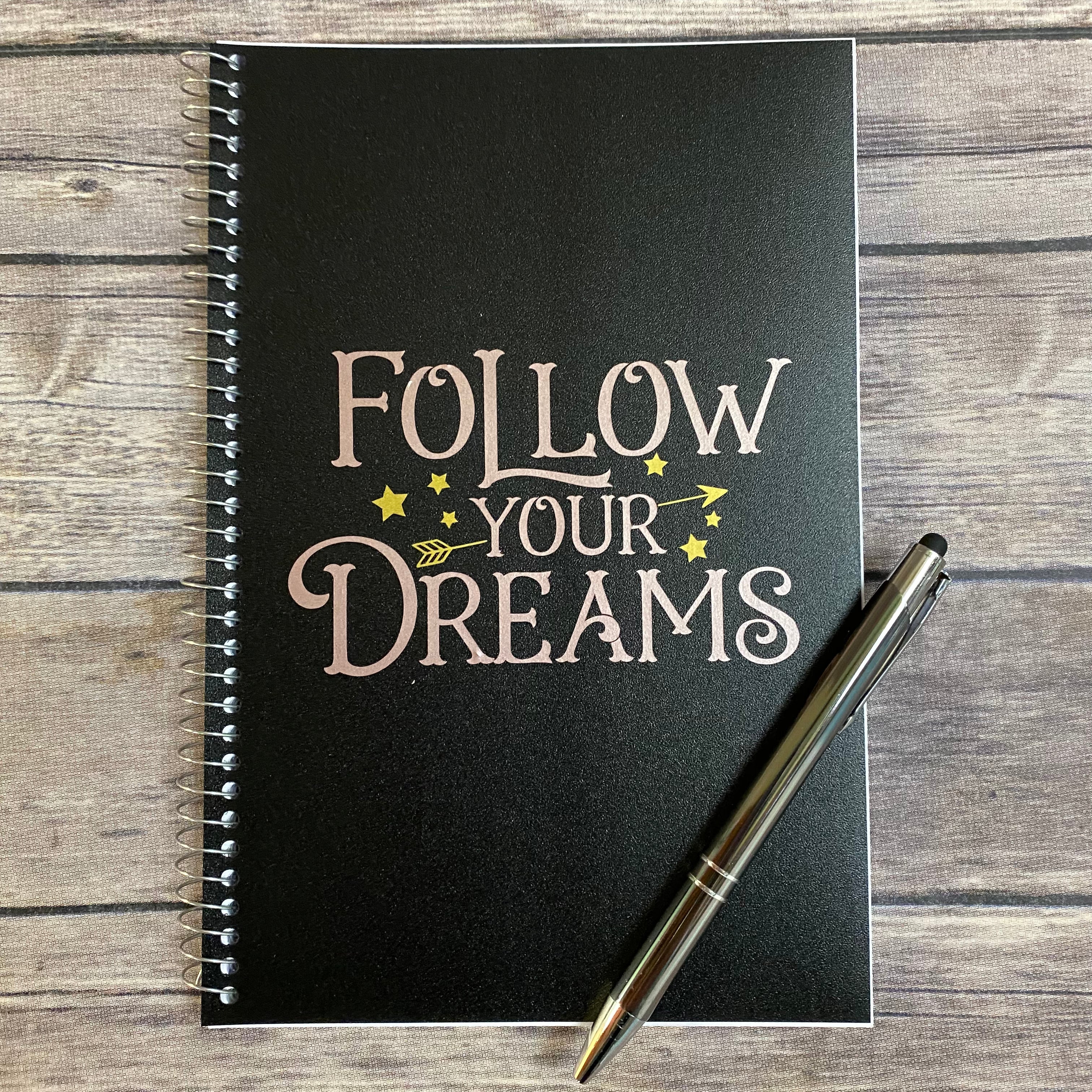 Follow Your Dreams Back to School Notebook/Journal