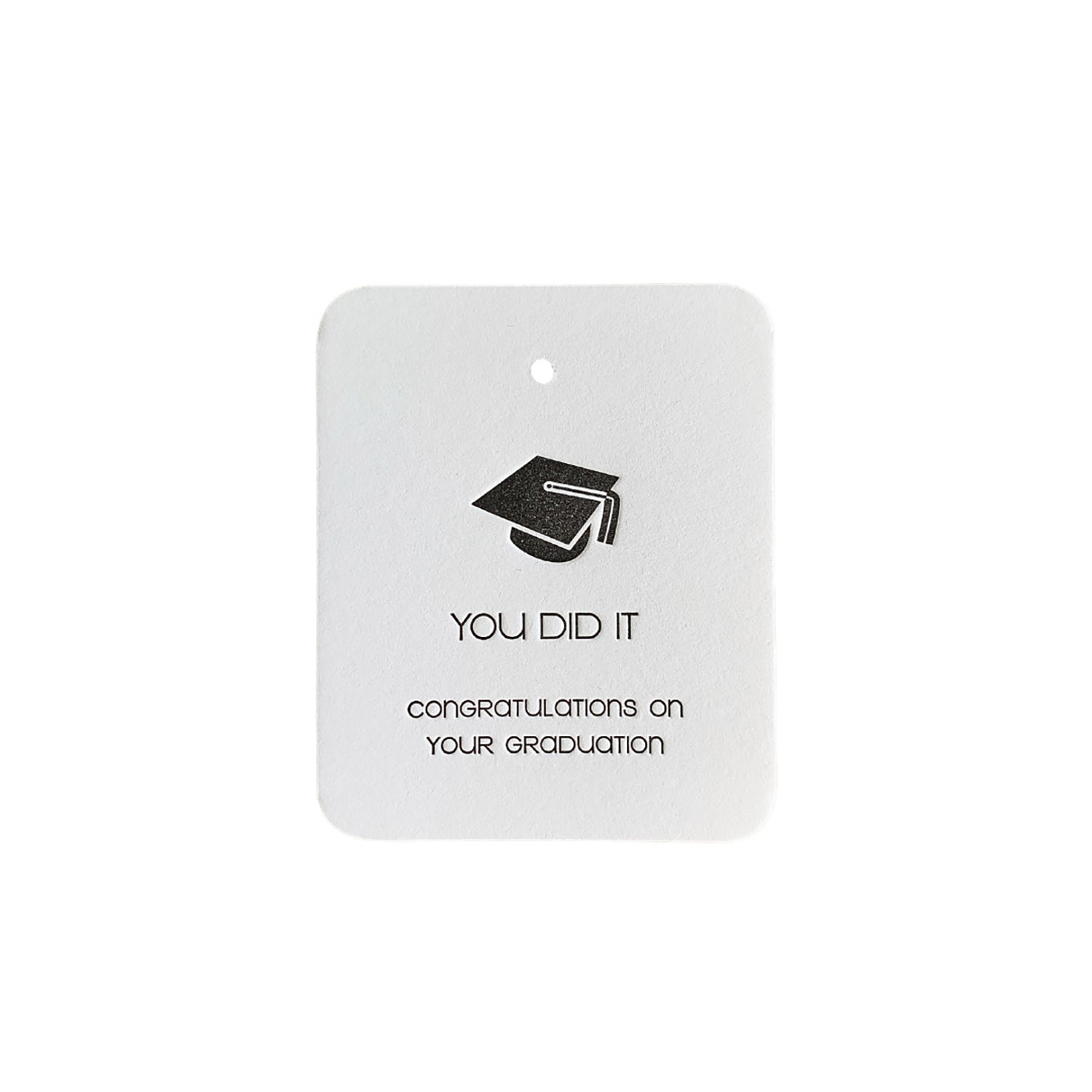 You Did It Graduation Tags