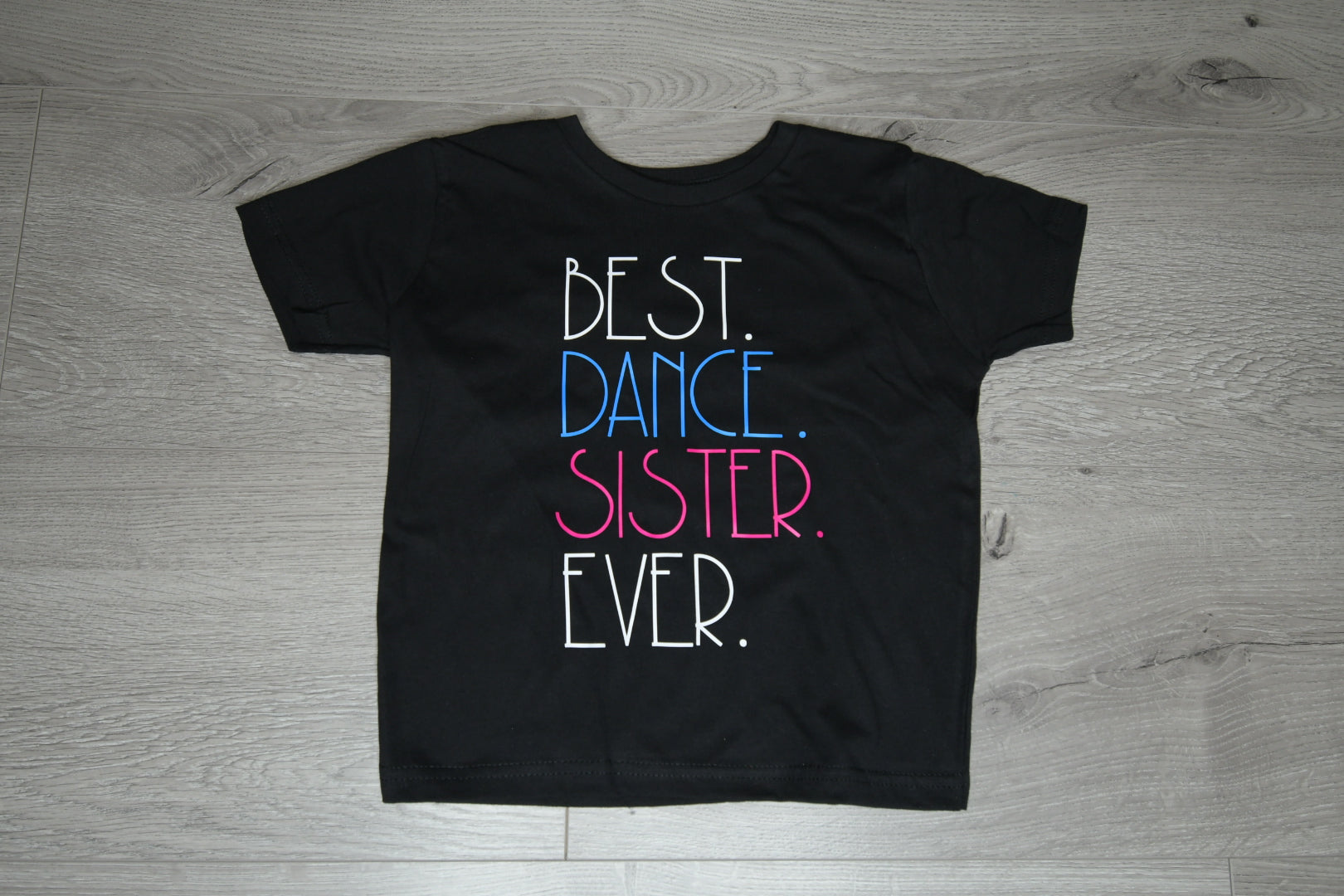 BEST.DANCE.SISTER.EVER crew neck T-shirt