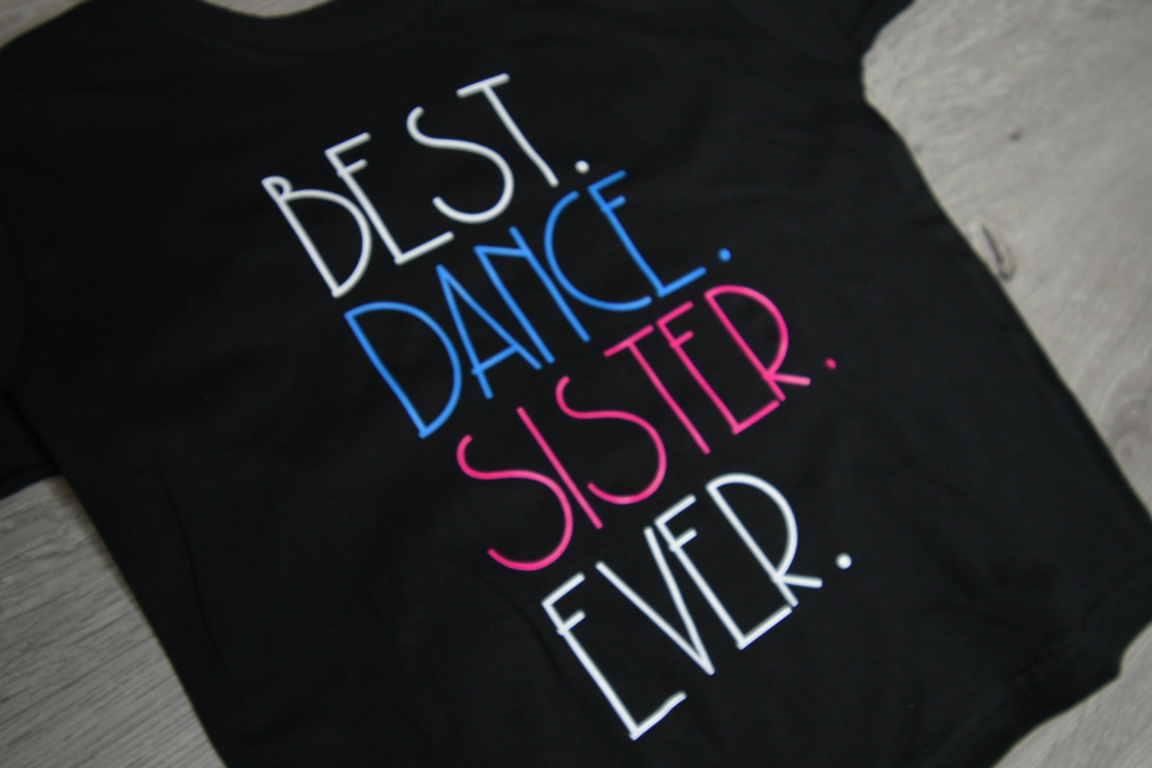 BEST.DANCE.SISTER.EVER crew neck T-shirt