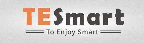 TESmart To Enjoy Smart
