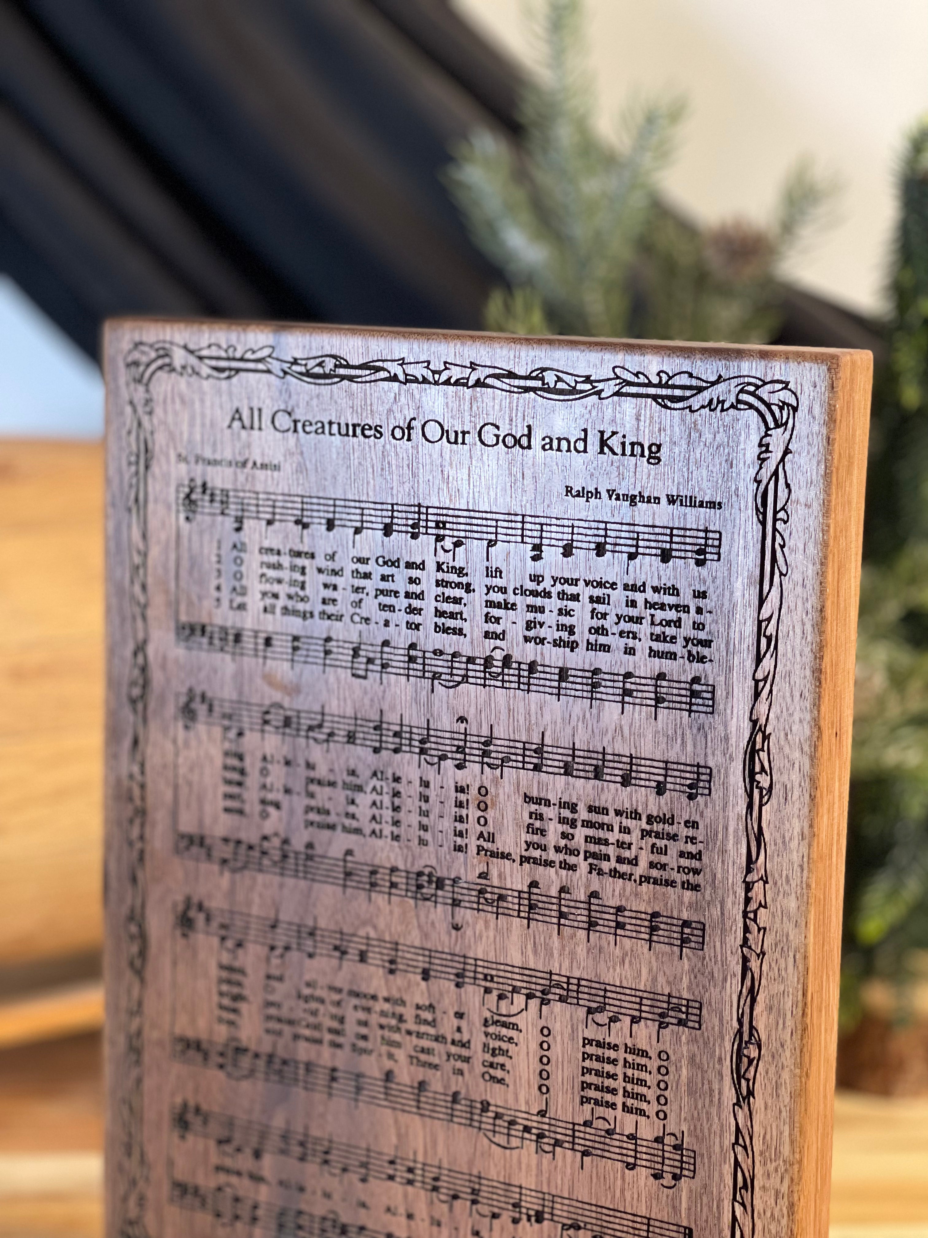 All Creatures of Our God and King - Walnut Wood Engraved Hymn