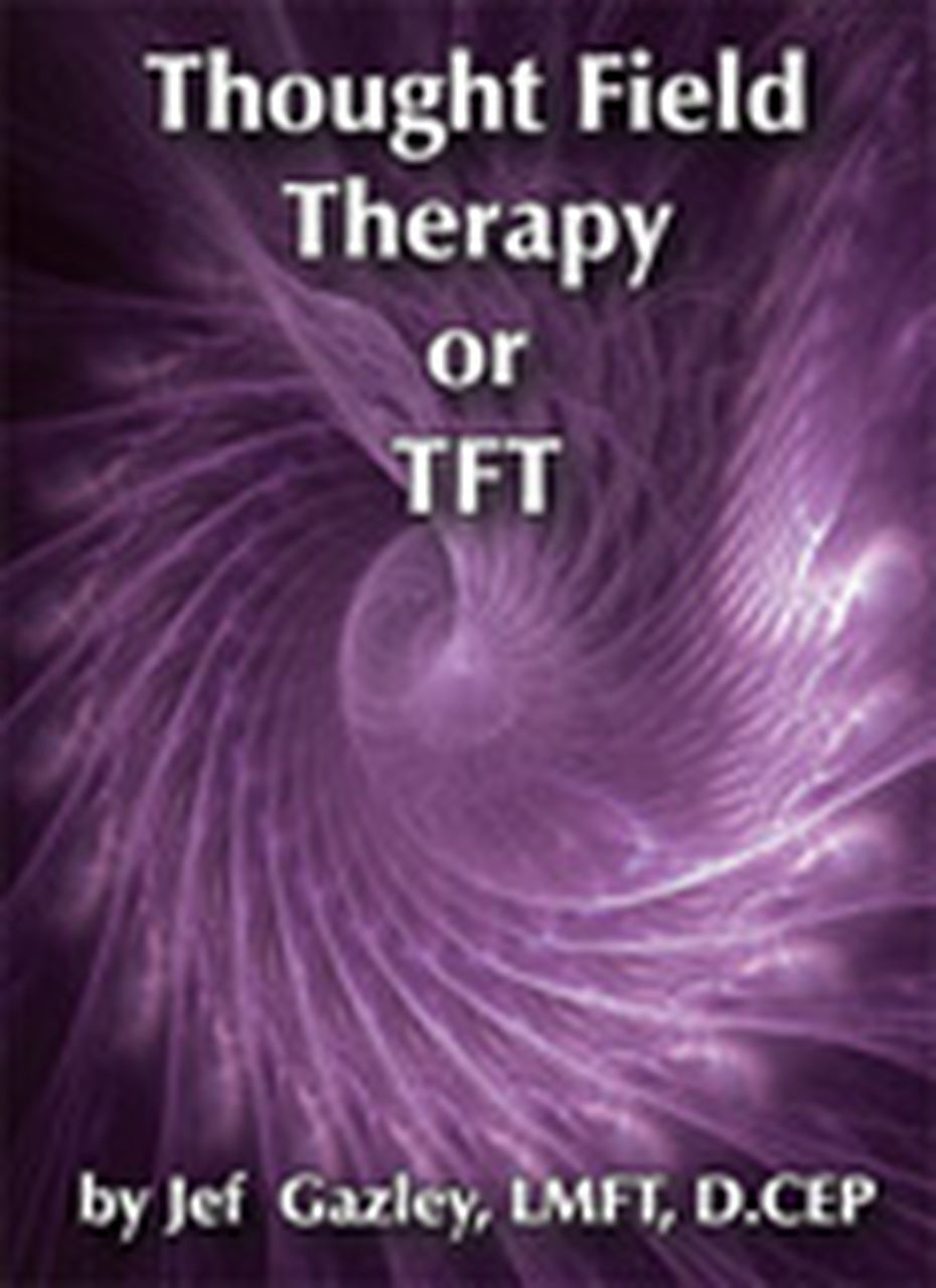 Thought Field Therapy or TFT (DVD)