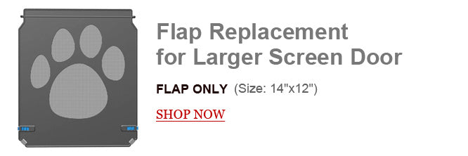 Flap Replacement (14"x12") for Ownpets Larger Screen Door