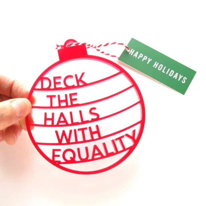 Ornament - Deck the Halls with Equality
