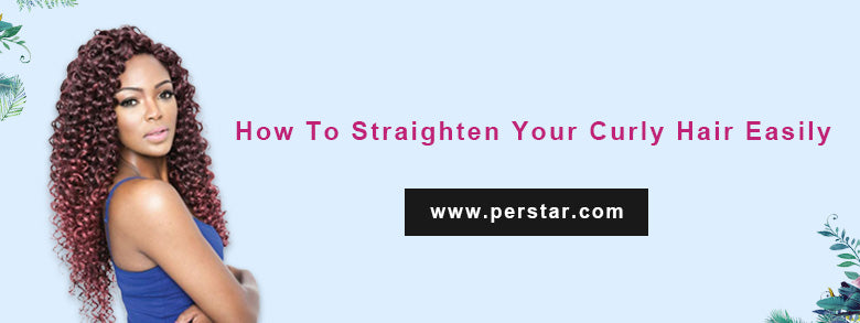 How To Straighten Your Curly Hair Easily