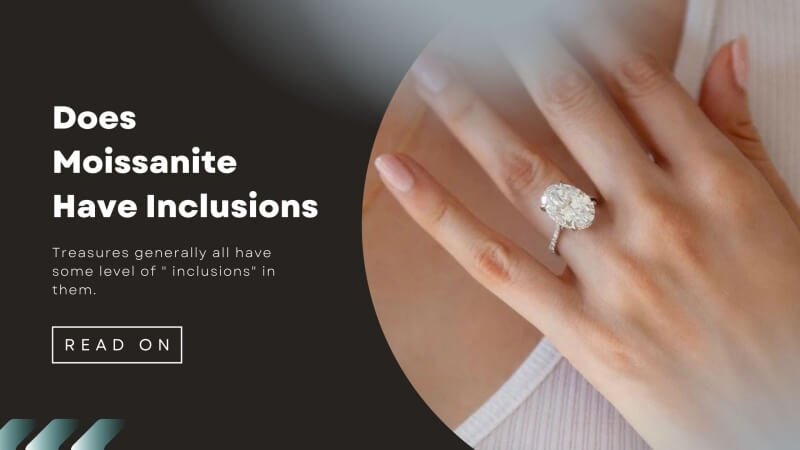 Does Moissanite Have Inclusions