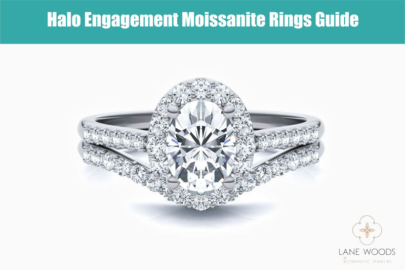 Halo Engagement Moissanite Ring Guide
