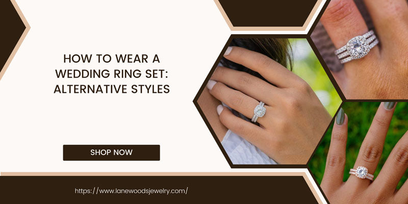 How To Wear A Wedding Ring Set Alternative Styles