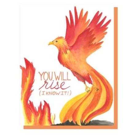Card - You Will Rise Phoenix Support